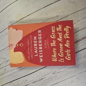 Where the Grass Is Green and the girls are pretty